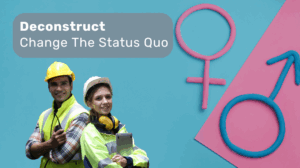 Deconstruct- Change The Status Quo